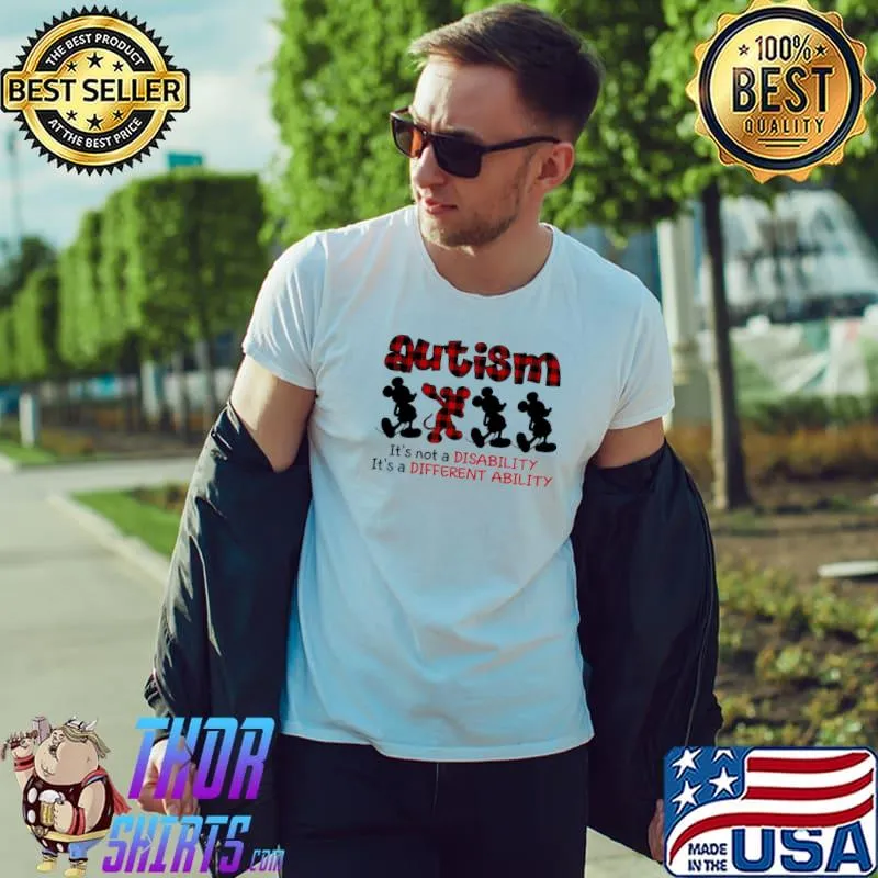 Autism It's Not A Disability IT's A Different Ability Mickey Shirt Unisex