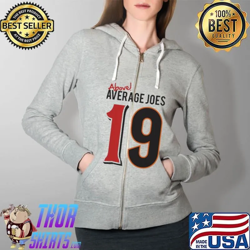 Awesome Above Average Joes 19 Shirt Full Zip Hooded