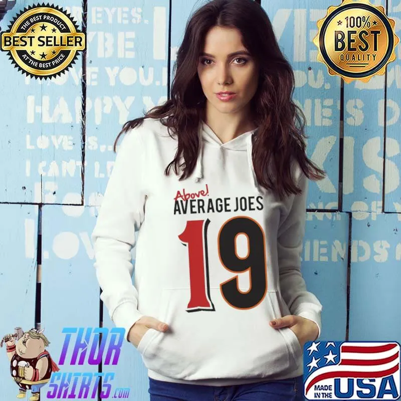 Awesome Above Average Joes 19 Shirt