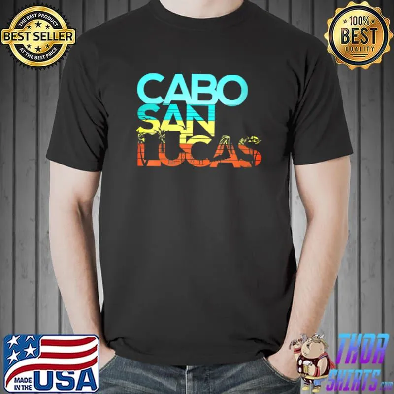 Awesome Cabo San Lucas Mexico Retro Mexican Resort Vacation Trip T-Shirt Unisex