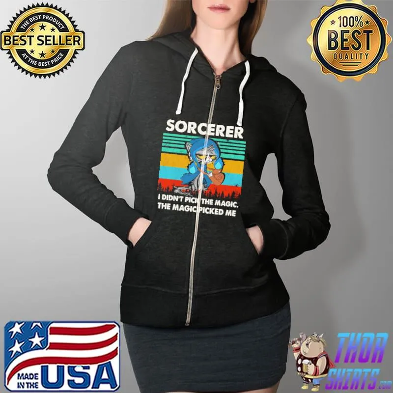 Awesome Cat Sorcerer I Didn't Pick The Magic The Magic Picked Me Vintage Shirt Full Zip Hooded