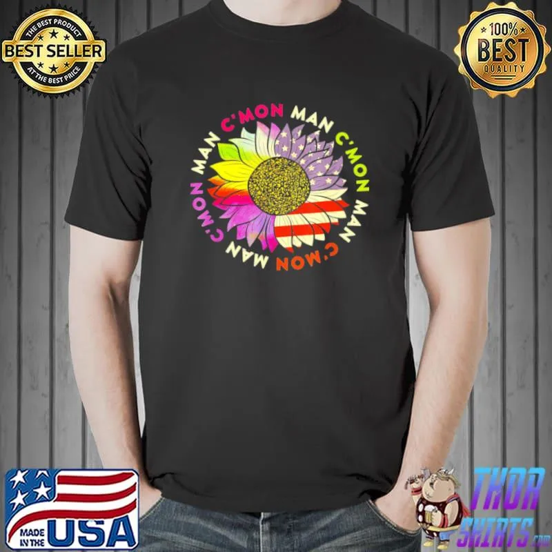 Awesome C’mon Man American Flag Rainbow Hippie Tie Dye Sunflower Shirt