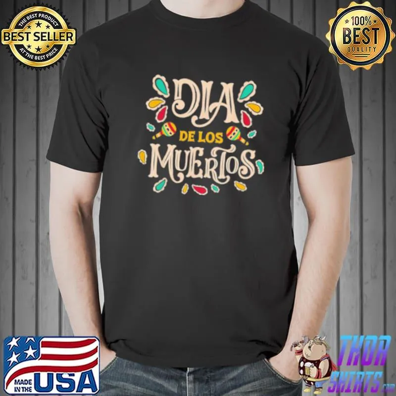 Awesome Day Of The Dead Costume Dia De Los Muertos Shirt Unisex