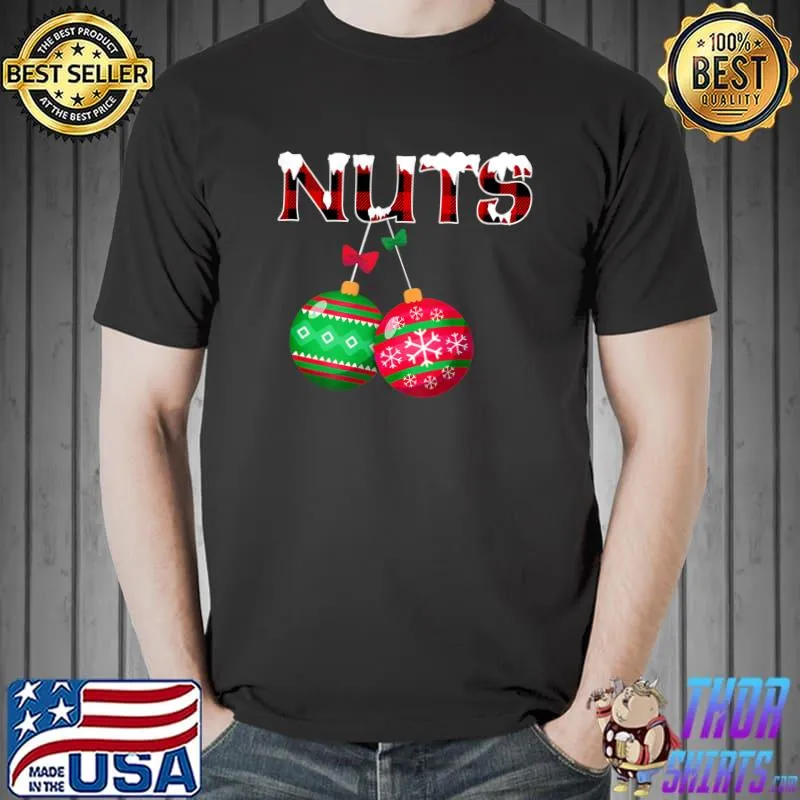 Awesome Funny Nuts Chest Christmas Couples Nuts Chestnuts Xmas T- Unisex