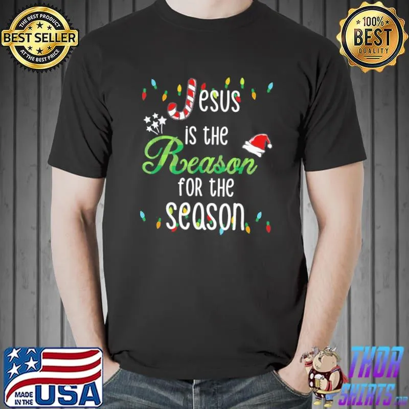 Awesome God Jesus Christ Is Reason For The Christmas Season Holiday T-Shirt Unisex