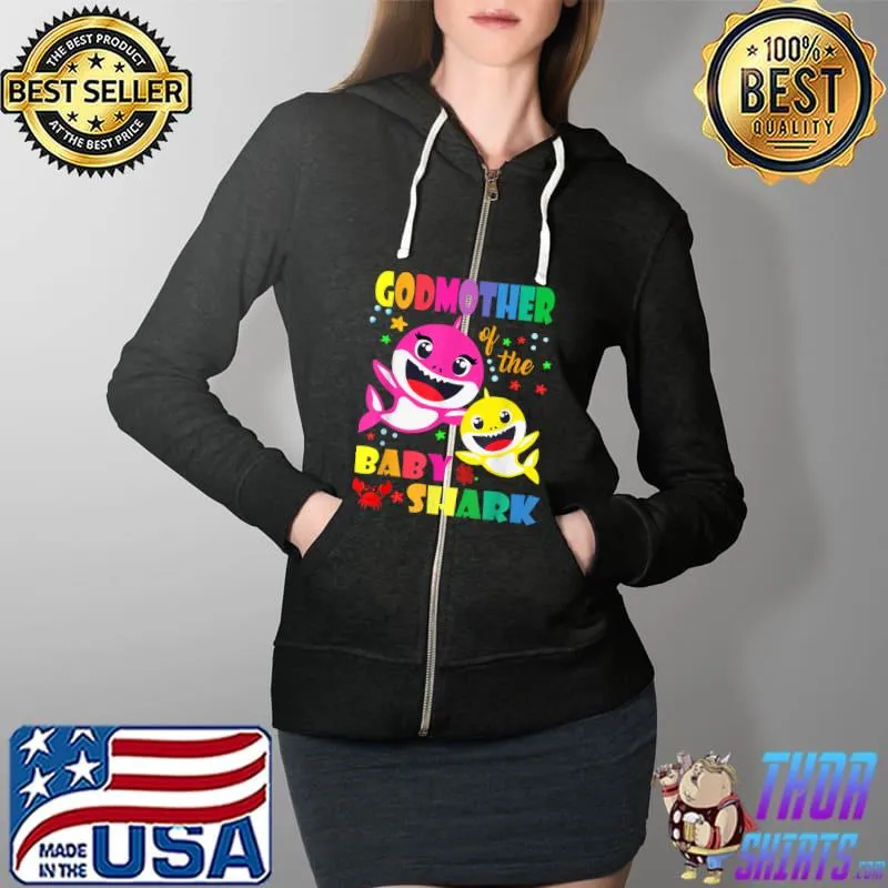 Awesome Godmother Of The Baby Shark Birthday Shirt Godmother Shark T-Shirt Full Zip Hooded