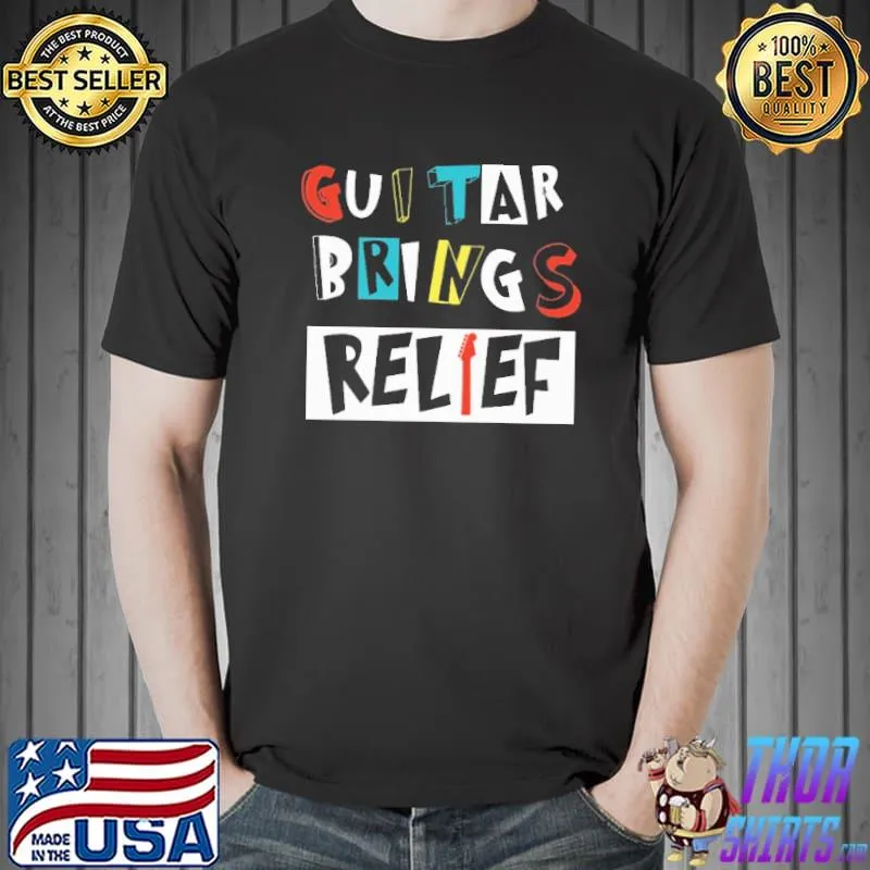 Awesome Guitar brings relief shirt