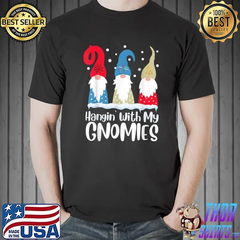 Awesome Hanging with My Gnomies T-Shirt Unisex