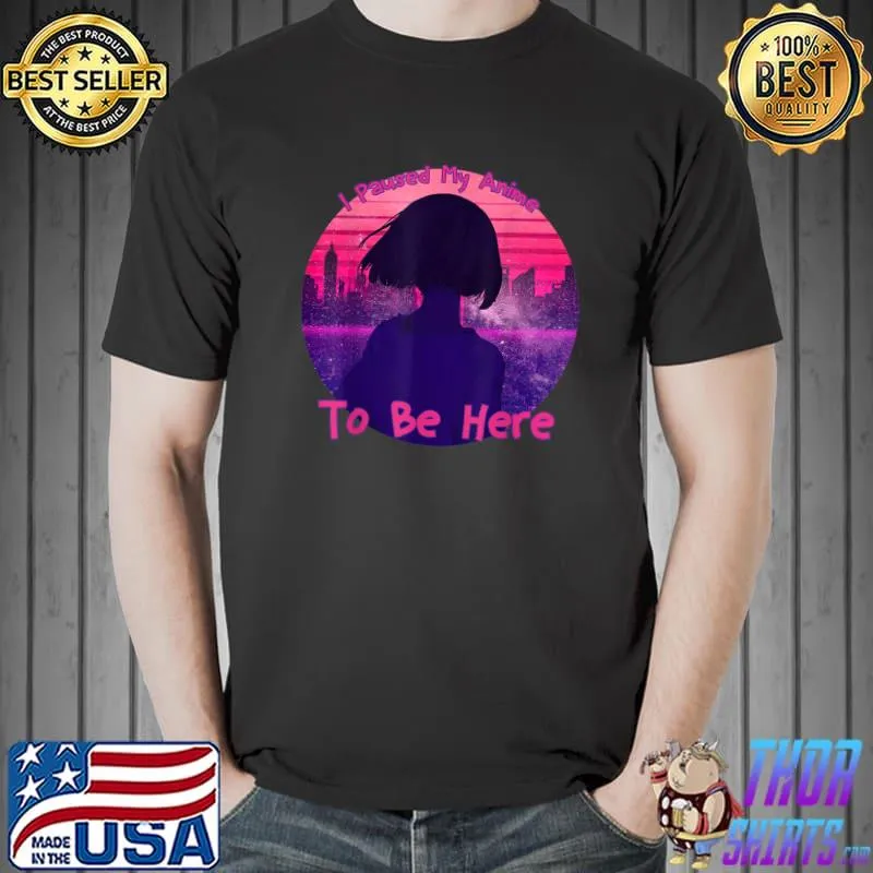 Awesome I Paused My Anime To Be Here -Purple AnimeI- T-Shirt