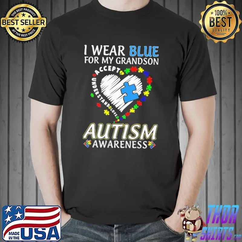 Awesome I Wear Blue For My Grandson Autism Awareness shirt