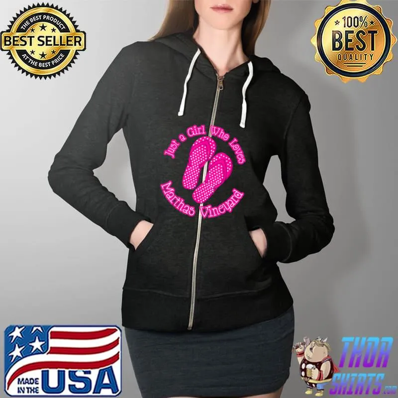 Awesome Just a Girl Who Loves Marthas Vineyard Polka Dot Flip Flops T Shirt Full Zip Hooded
