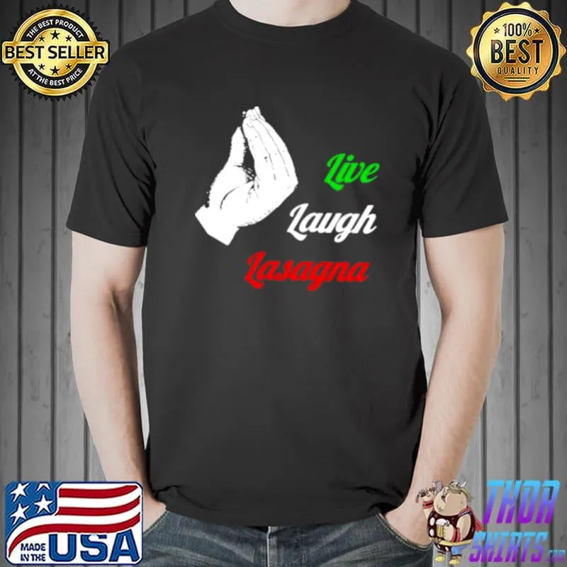 Awesome Live Laugh Lasagna Unisex