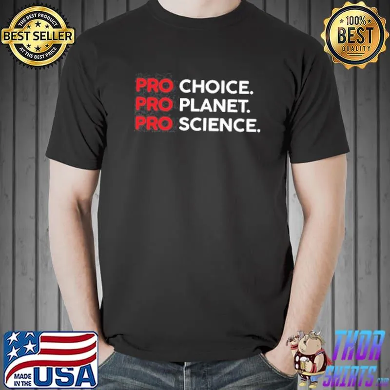 Awesome Pro choice planet science shirt