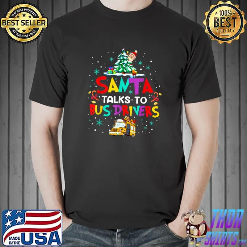 Awesome Santa talks to bus drivers christmas Stocking Stuffer T-Shirt Unisex