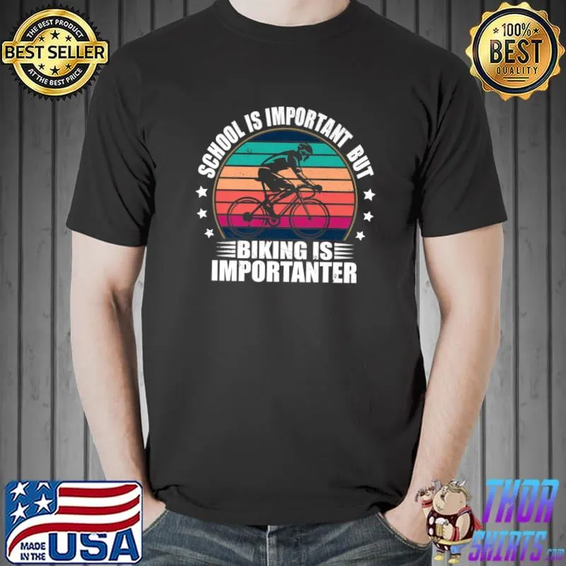 Awesome School Is Important But Mountain Biking Is Importanter Premium T-Shirt Unisex