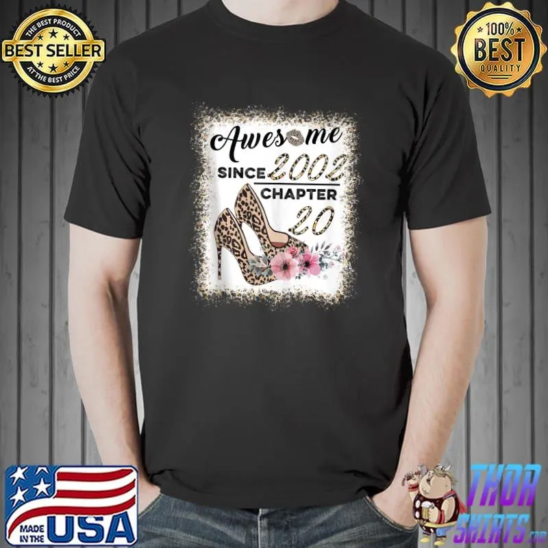 Awesome Since 2002 Chapter 20 Leopard Shoes Lip Women Girls T-shirt