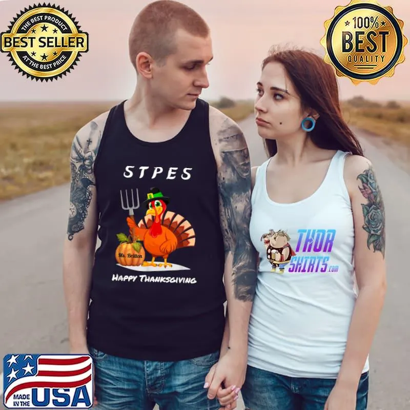 Awesome STPES Ms Britton Happy Thanksgiving T-Shirt Tank Top
