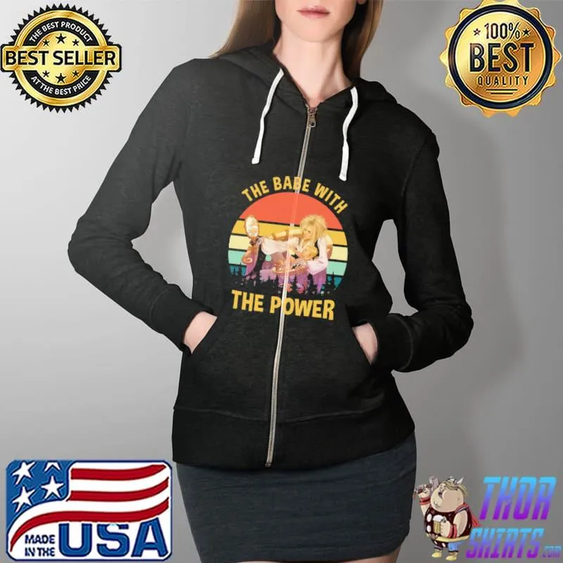 Awesome The Babe With The Power Vintage Shirt Full Zip Hooded
