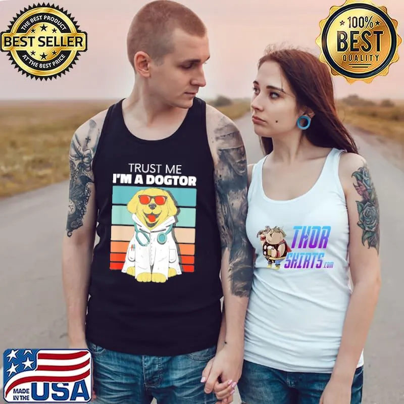 Awesome Trust me I'm a dogtor doctor veterinary medicine vet Tank Top
