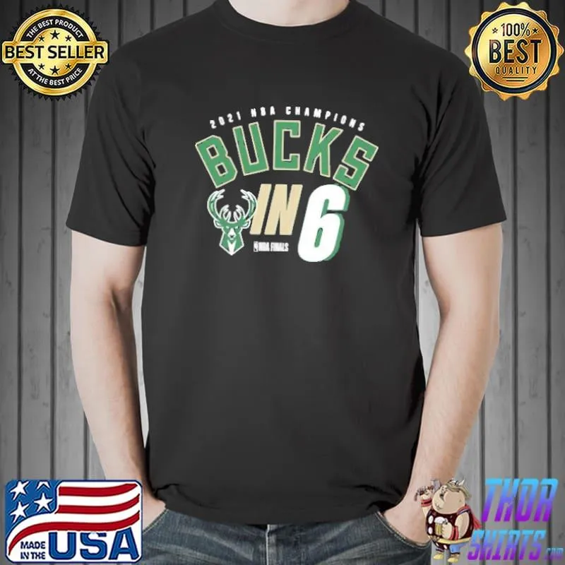 Best 2021 NBA Champions Milwaukee Bucks in six NBA finals shirt