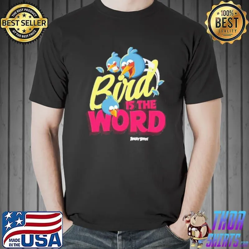Best Angry Birds Bird is the Word Unisex