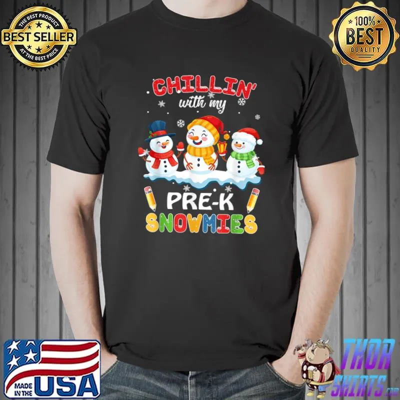 Best Cute Christmas Chillin' With My Pre-K Snowmies Teacher T-Shirt Unisex