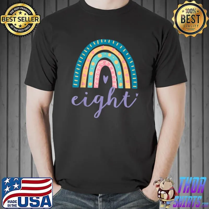 Best Eight Year Old Rainbow Birthday Gifts For Girls 8th Bday T-Shirt Unisex
