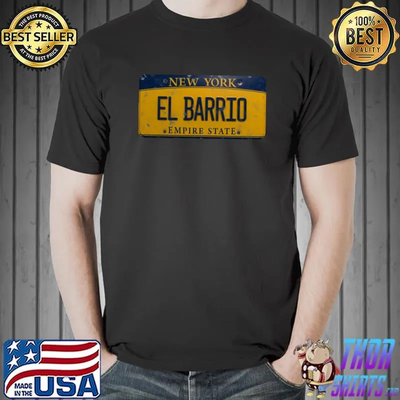 Best El Barrio New York Distressed License Plate T- Unisex