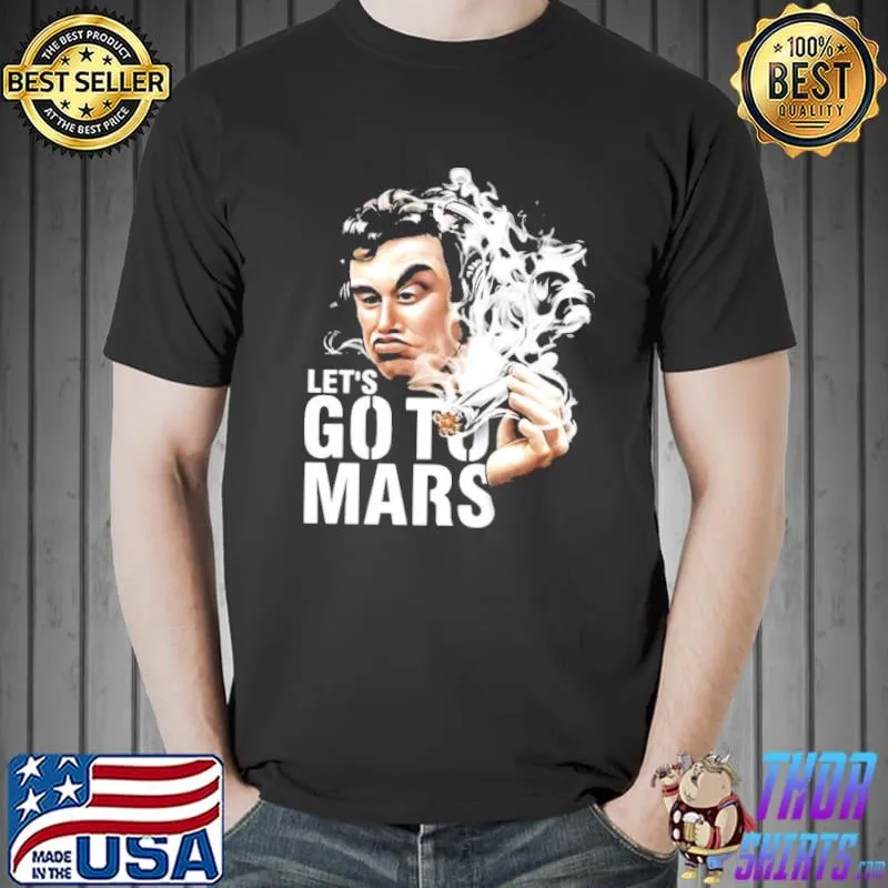 Best Elon Musk Smoking Lets Go To Mars Unisex T-Shirt Unisex
