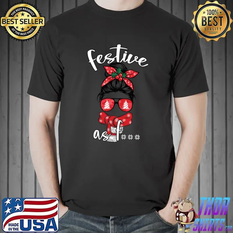 Best Festive AF Sassy Christmas Sunglasses Bandana T- Unisex