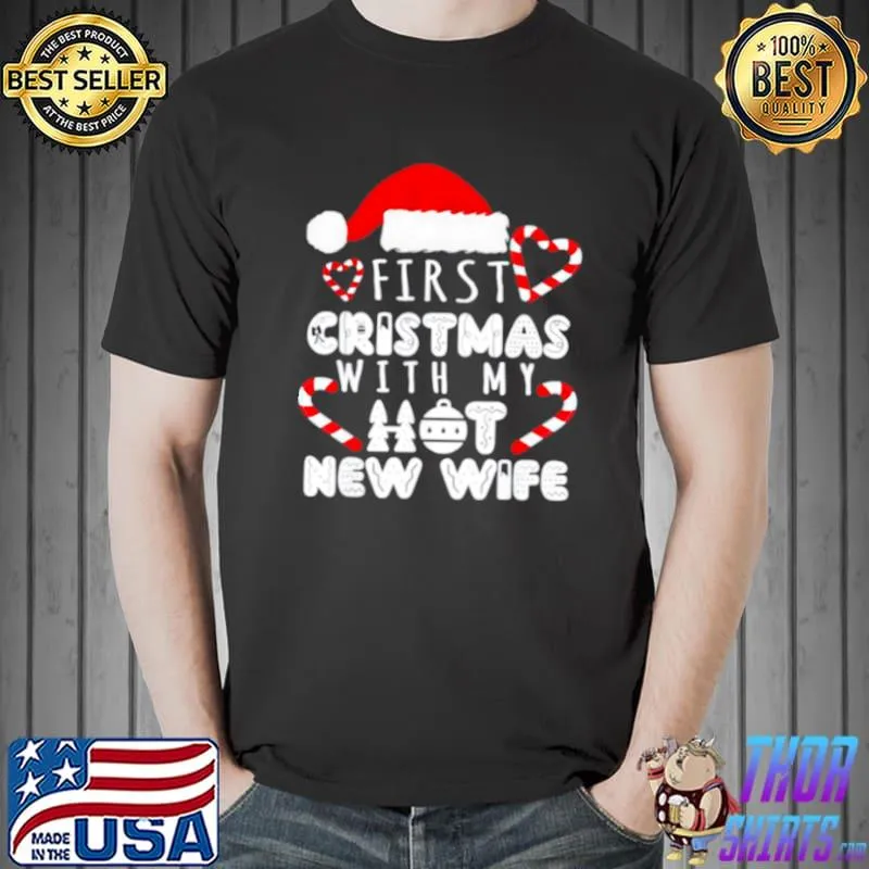 Best first christmas with my hot new wife Unisex