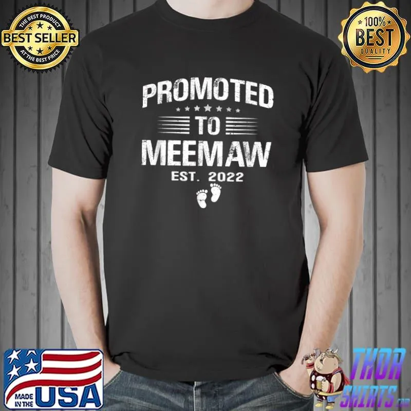 Best First Time Uncle Promoted To Meemaw 2022 T-Shirt