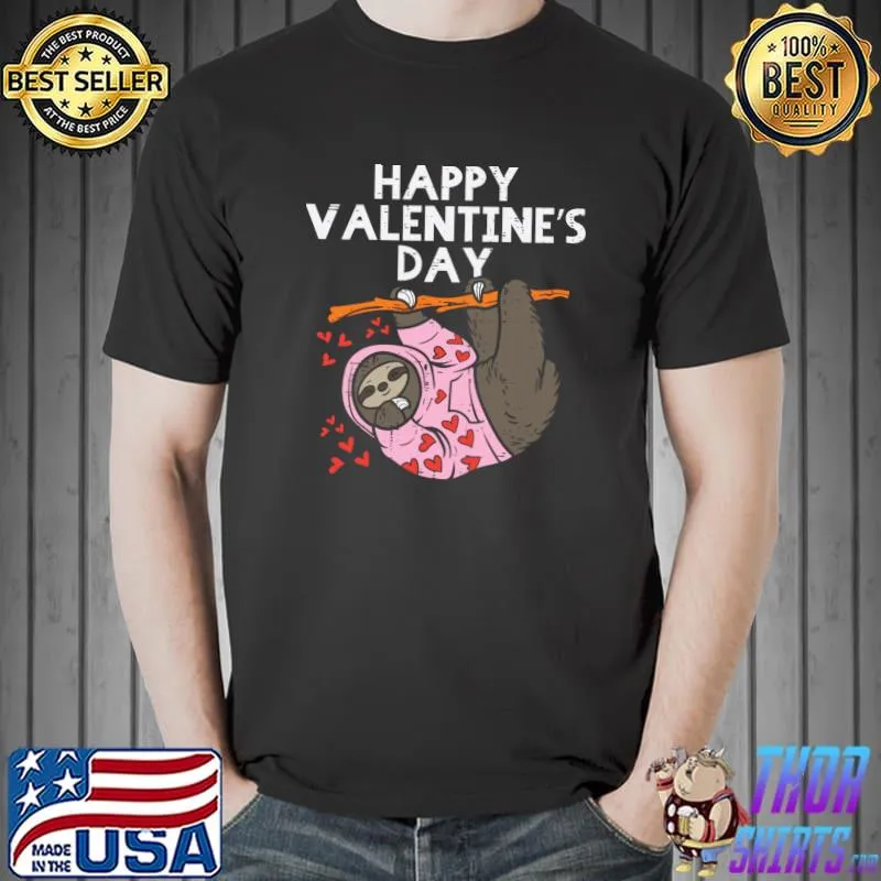 Best Happy Valentines Day Sloth Hearts Cute Lazy Animal Lover T-shirt