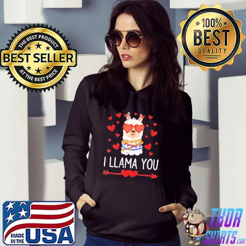 Best I Llama You Valentine 2022 Shirt Hoodie