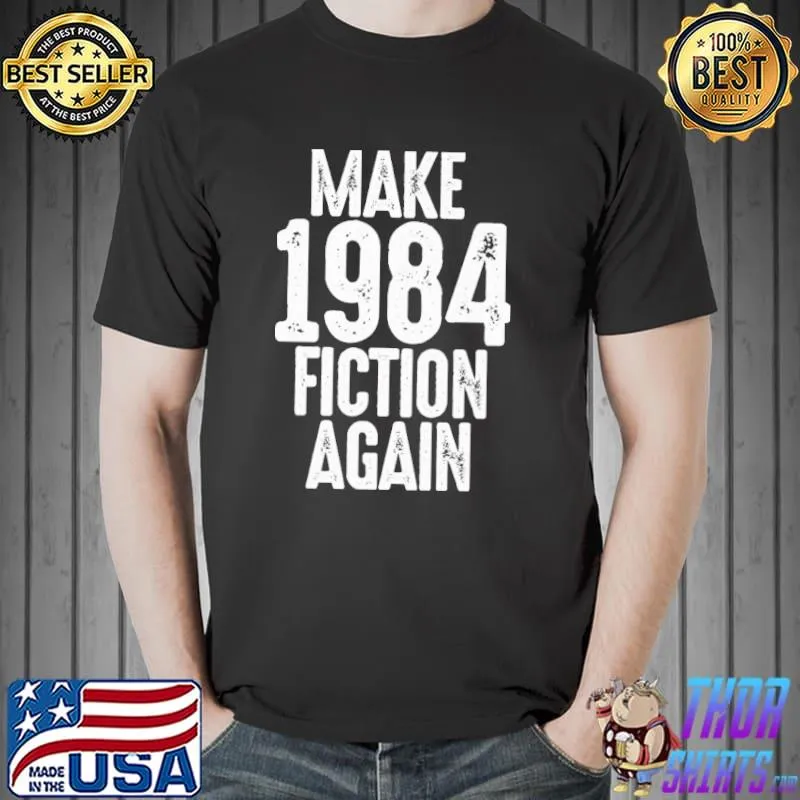Best Make 1984 Fiction Again Unisex