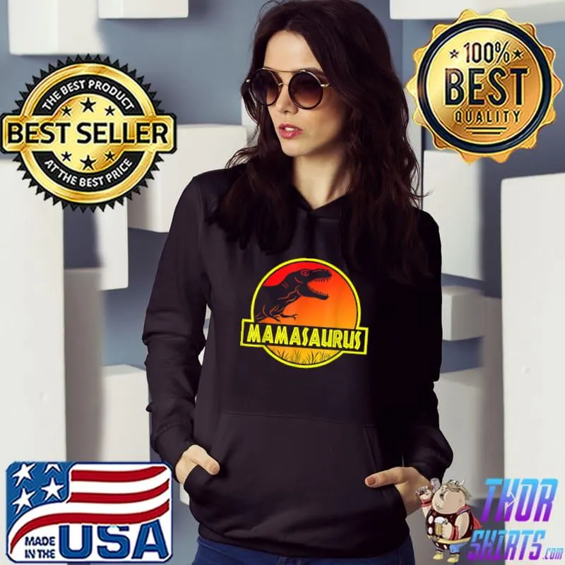 Best Mamasaurus T rex Dinosaurs Funny Mother's Family christmas T-Shirt Hoodie