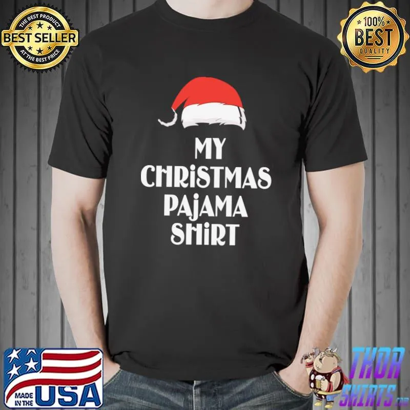 Best My Christmas Pajama T-shirt