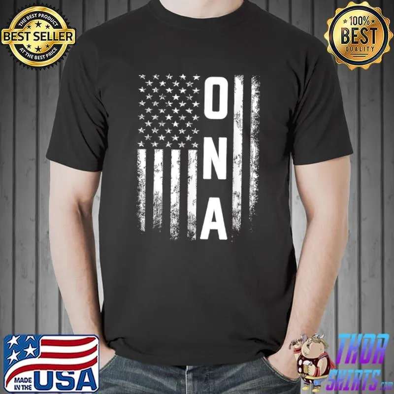 Best Ona Gift America Flag Gift For Women Mother's Day Funny T-Shirt