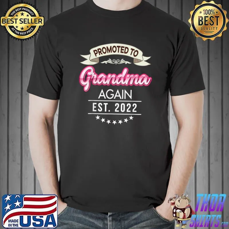 Best Promoted To Grandma Again Est 2022 New Mom Dad Mother Father T-Shirt Unisex