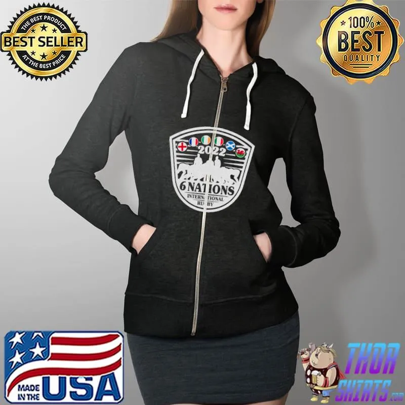 Best Rugby 6 Nations England France Wales Scotland Italy Ireland T- Full Zip Hooded