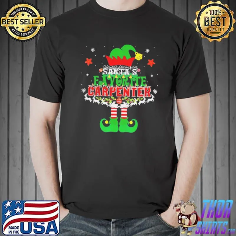 Best Santa’s Favorite CARPENTER Elf Christmas Tree Shirt Unisex
