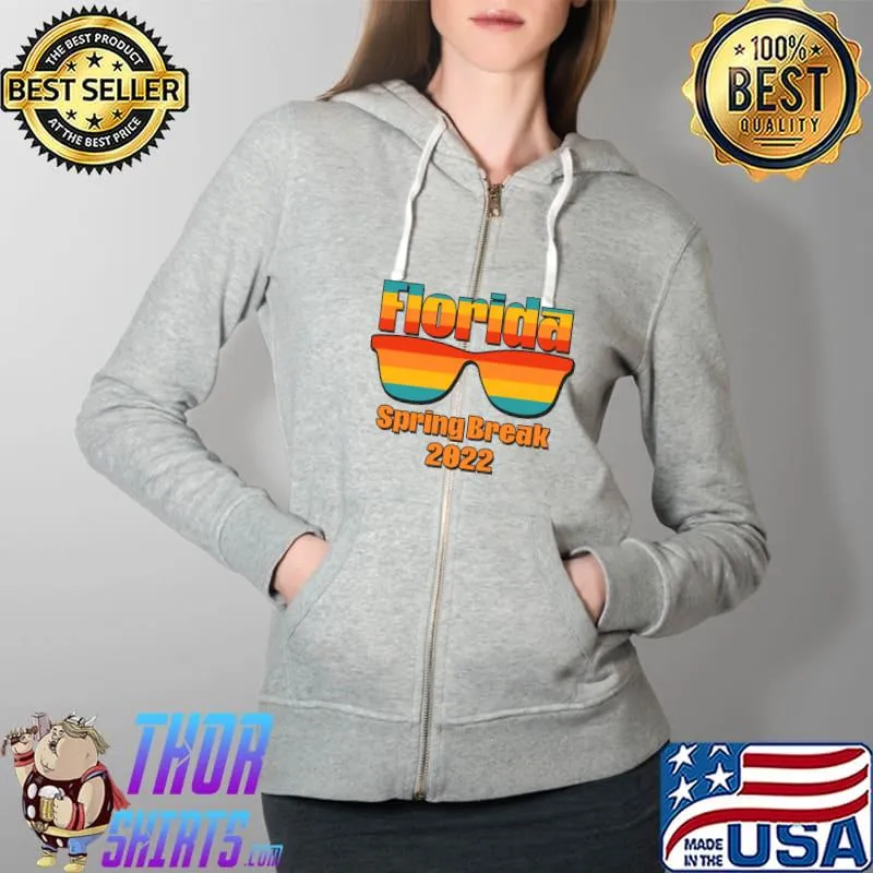 Best Spring Break Florida 2022 Family Matching Women Men Girl Boy T- Full Zip Hooded