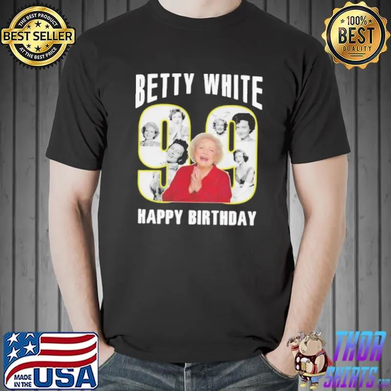 Betty White Golden Girls Birthday Unisex