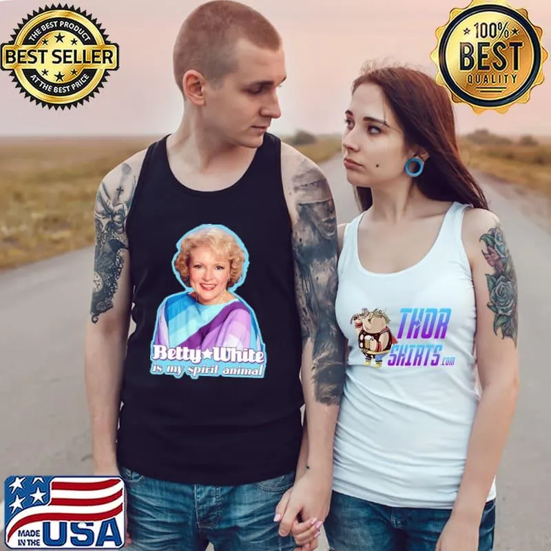 Betty White is my Spirit Animal Tank Top
