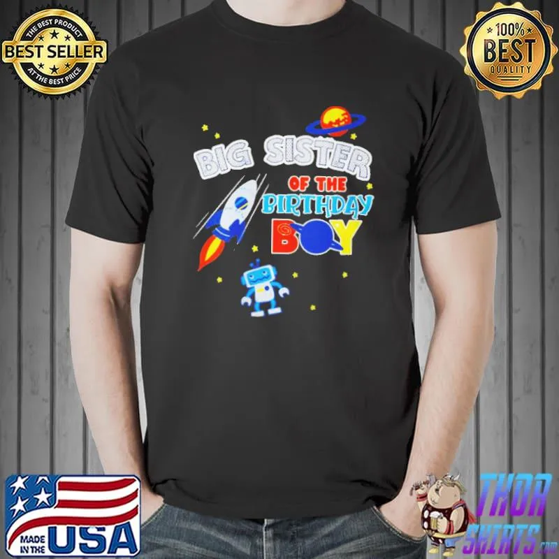 Big sister of the birthday boy space matching family Unisex