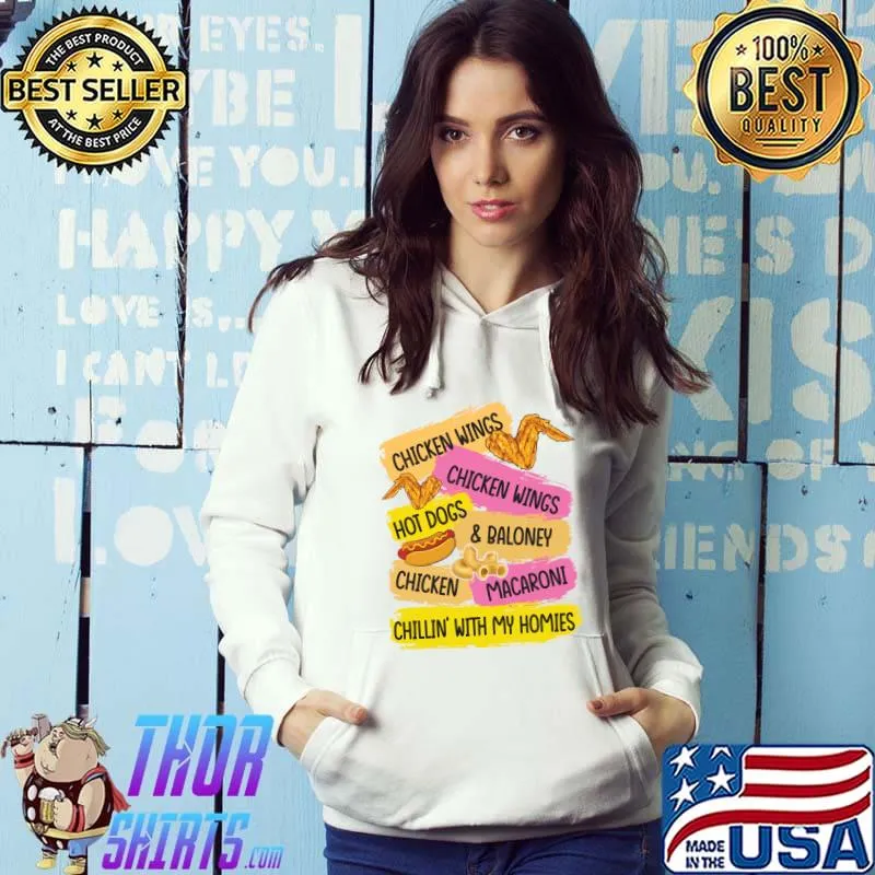 Chicken Wing Hot Dogs Baloney Macaroni Funny Fried Chickens T-shirt