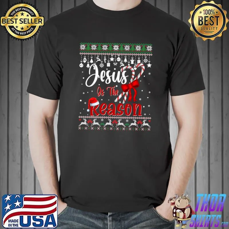Christian Jesus Is The Reason Candy Cane Religious Ugly T-shirt