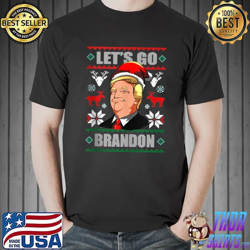 Christmas 2021 Let's Go Branson Brandon Anti Liberal Xmas T- Unisex