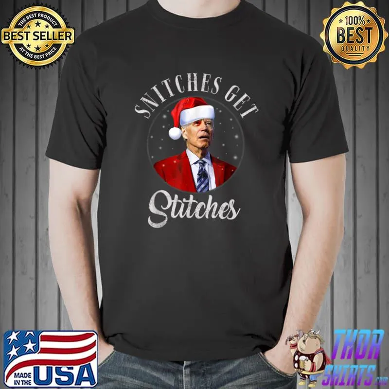 Christmas snitches Funny Biden get stitches Elf on Shelf T-Shirt Unisex