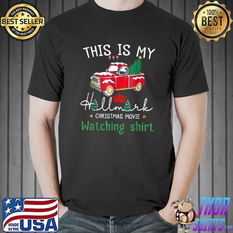 Christmas This Is My Christmas Movie Watching T-Shirt